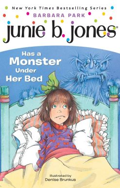 Junie B. Jones #8: Junie B. Jones Has a Monster Under Her Bed