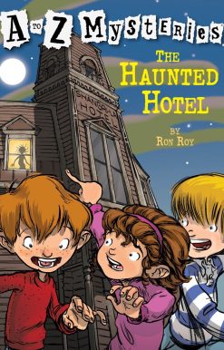 A to Z Mysteries: The Haunted Hotel