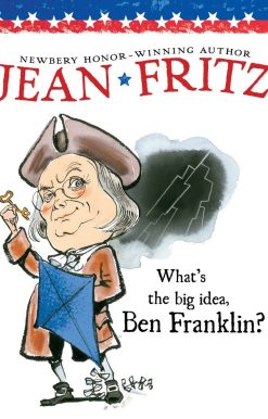 What's the Big Idea, Ben Franklin?: