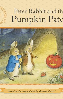 Peter Rabbit and the Pumpkin Patch
