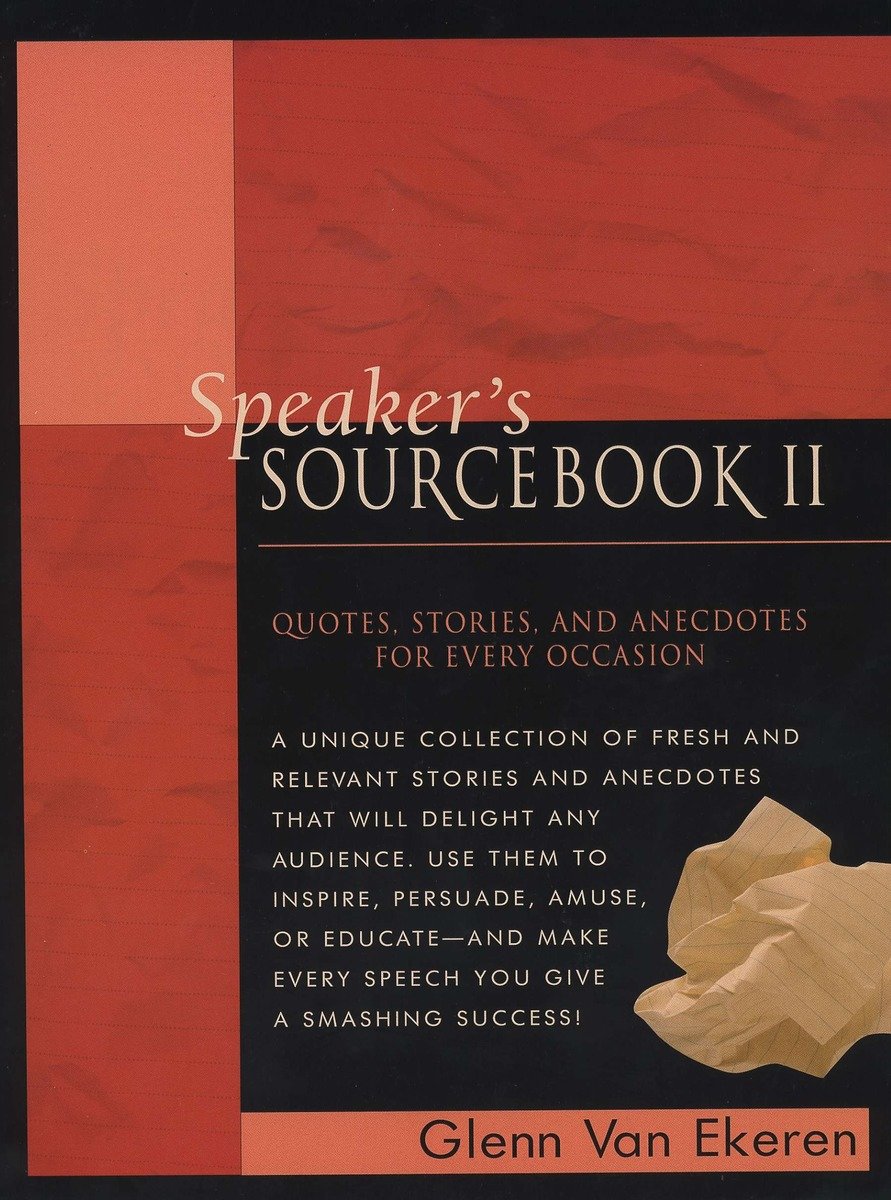 9780735202818 Speaker's Sourcebook II: Quotes, Stories, and Anecdotes for Every Occasion