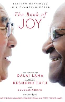 Lasting Happiness in a Changing World: The Book of Joy