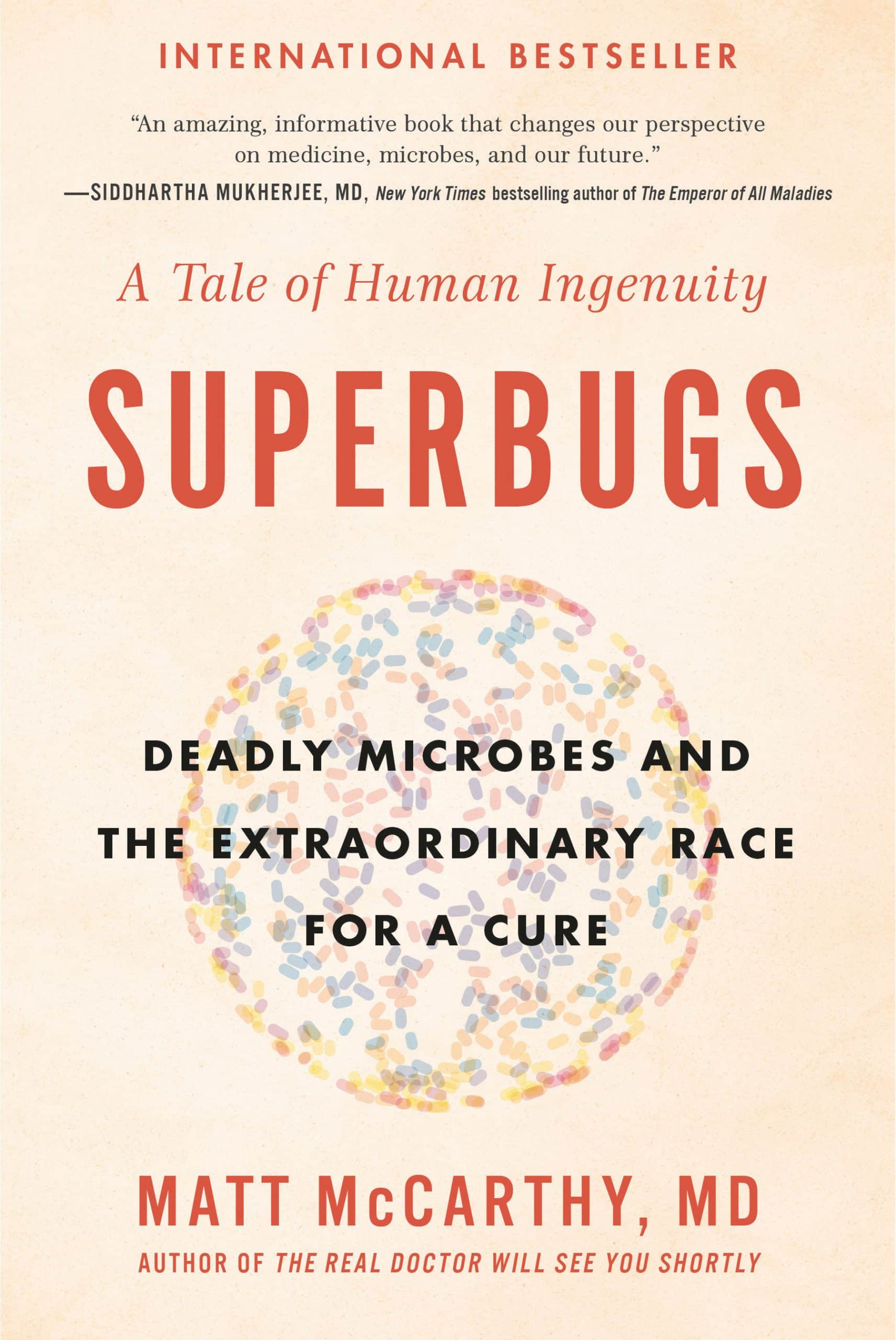 9780735217515 Superbugs: Deadly Microbes and the Extraordinary Race for a Cure: A Tale of Human Ingenuity