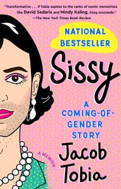 Sissy: A Coming-of-Gender Story