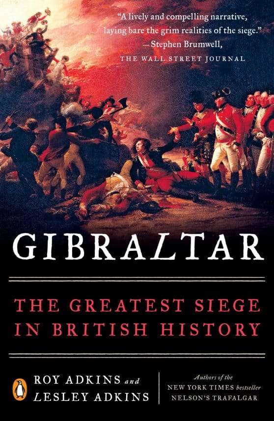 Gibraltar: The Greatest Siege in British History
