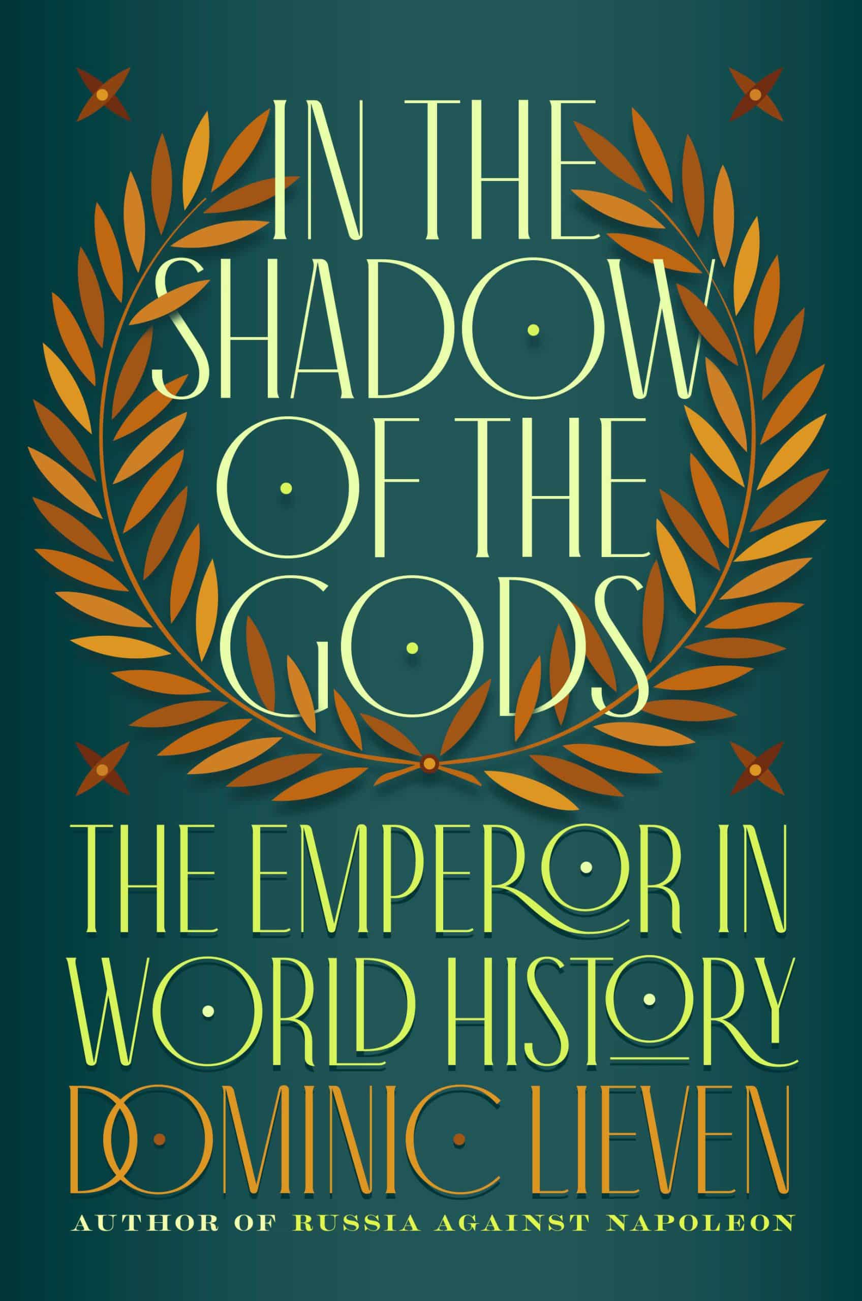 The Emperor in World History: In the Shadow of the Gods