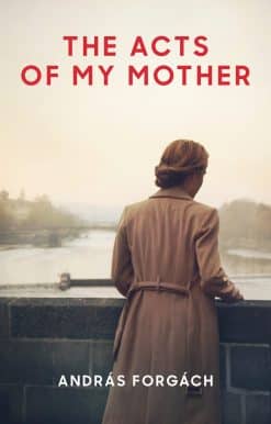 The Acts of My Mother