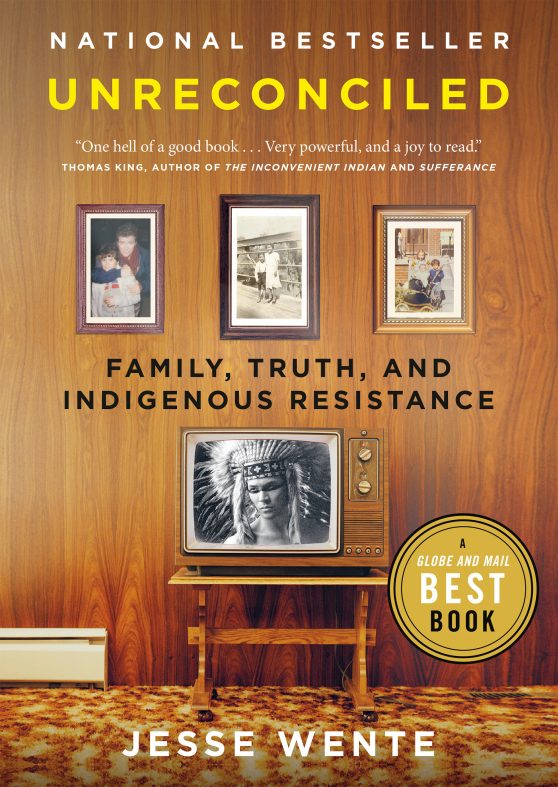 Unreconciled: Family, Truth, and Indigenous Resistance