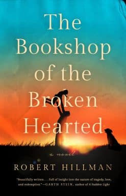The Bookshop of the Broken Hearted: A Novel