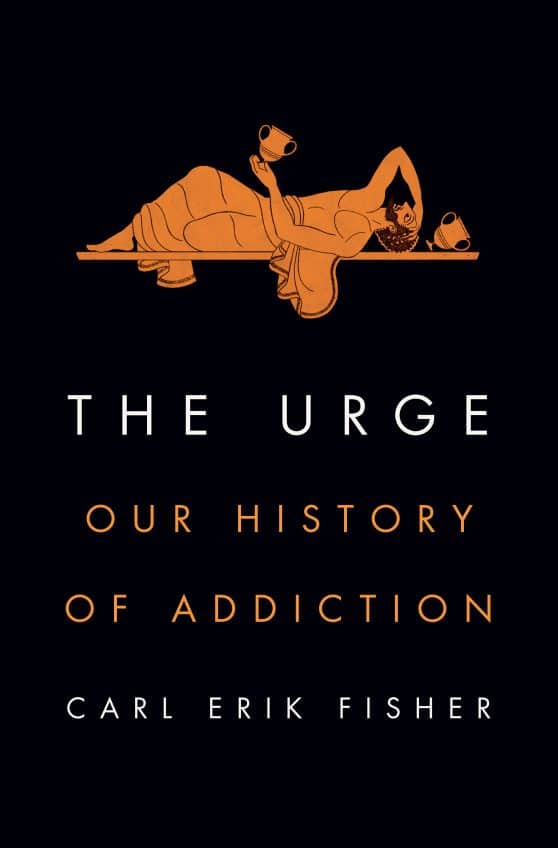 Our History of Addiction: The Urge