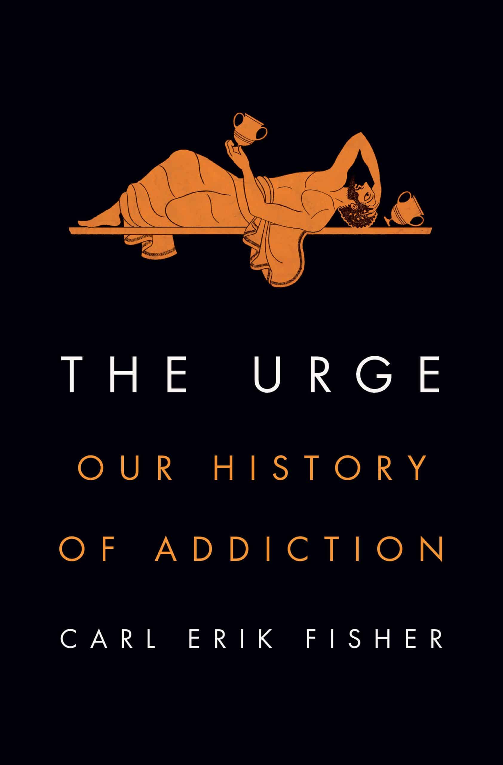 9780735237001 Our History of Addiction: The Urge