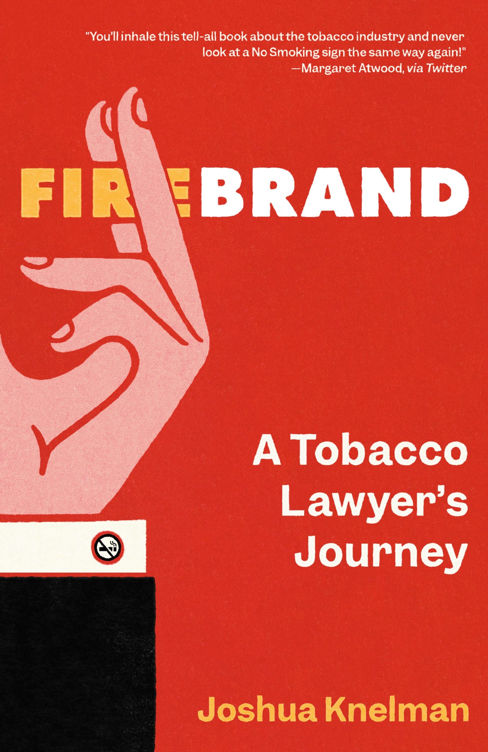 9780735243811 Firebrand: A Tobacco Lawyer's Journey