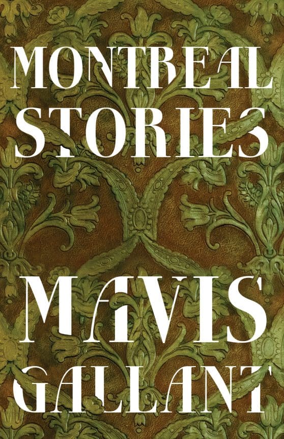 Penguin Modern Classics Edition: Montreal Stories