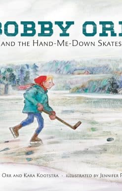 Bobby Orr and the Hand-me-down Skates