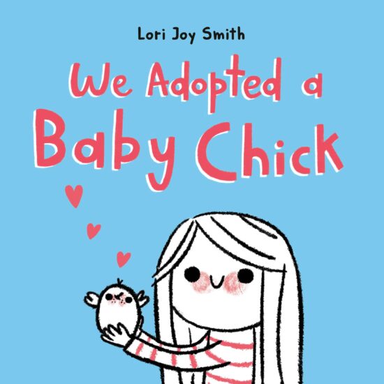 We Adopted a Baby Chick