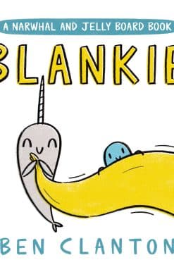 Blankie (A Narwhal and Jelly Board Book)