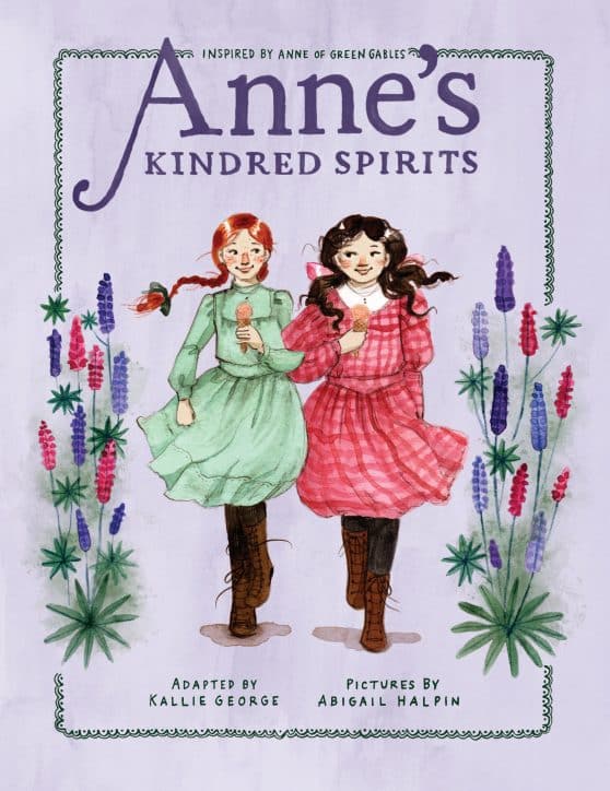 Inspired by Anne of Green Gables: Anne's Kindred Spirits