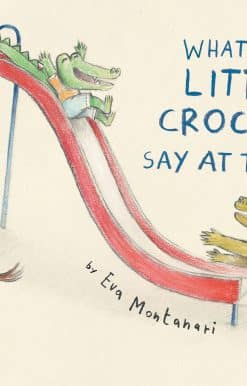 What Does Little Crocodile Say At the Park?