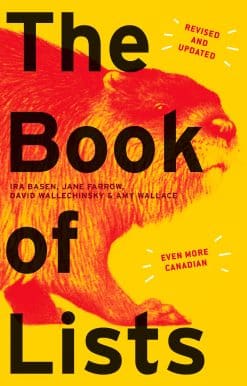 Revised and Updated and Even More Canadian: The Book of Lists