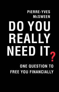 Do You Really Need It?: One Question to Free You Financially