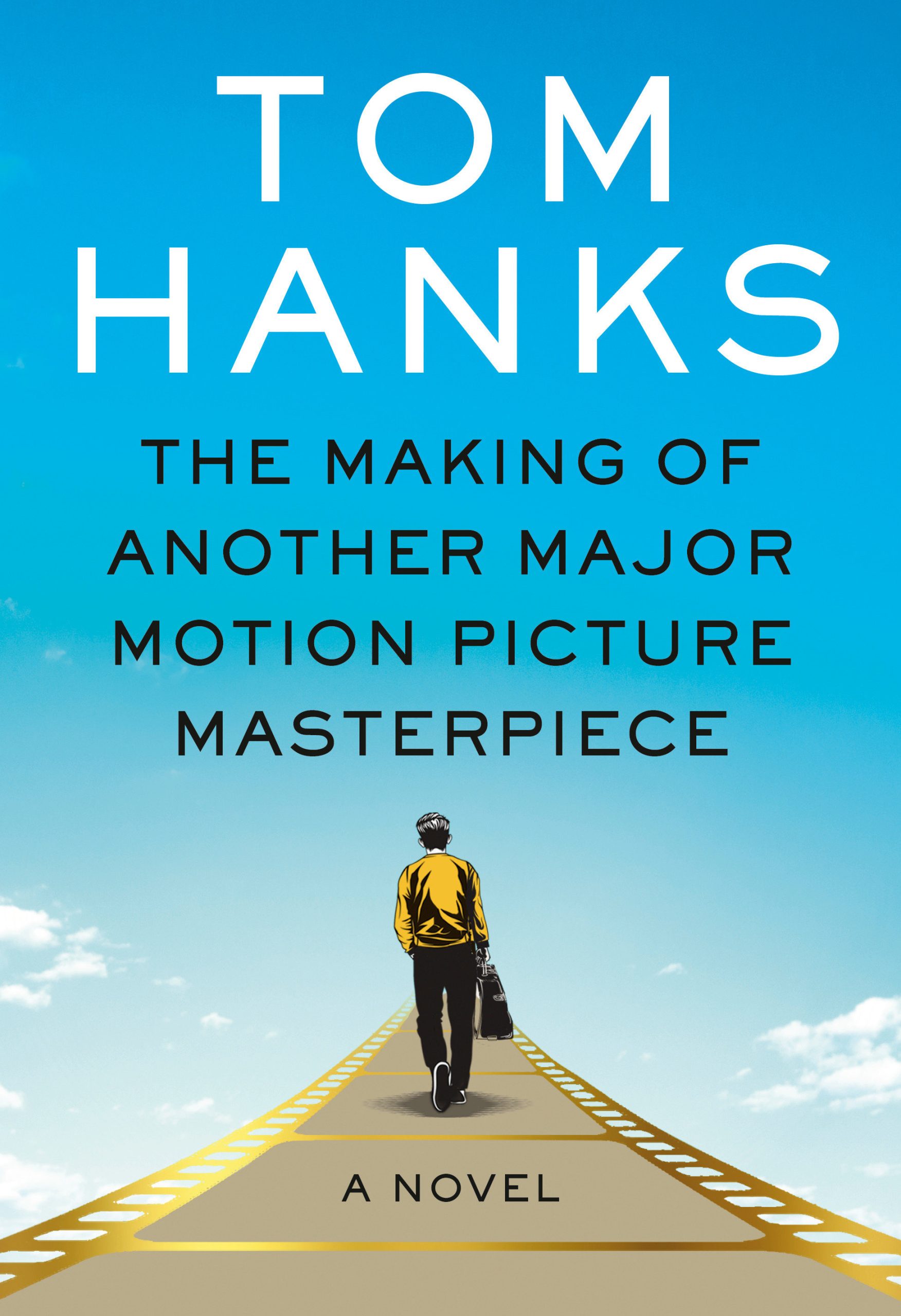 9780735277014 The Making of Another Major Motion Picture Masterpiece: A novel