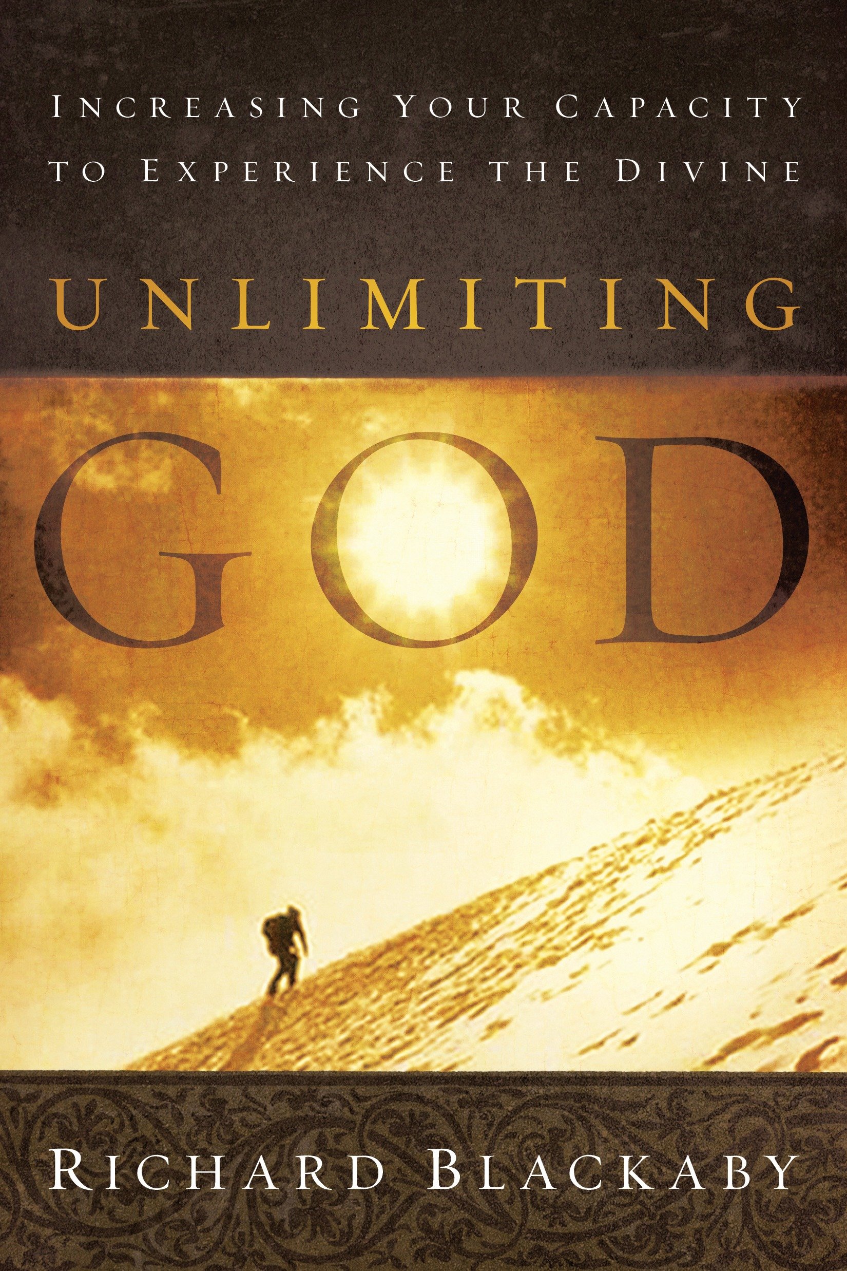 9780735291072 Increasing Your Capacity to Experience the Divine: Unlimiting God