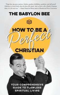 Your Comprehensive Guide to Flawless Spiritual Living: How to Be a Perfect Christian