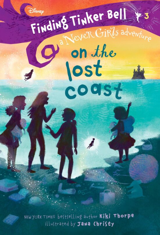 Finding Tinker Bell #3: On the Lost Coast (Disney: The Never Girls):