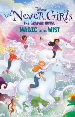 Magic in the Mist (Disney The Never Girls: Graphic Novel #3)
