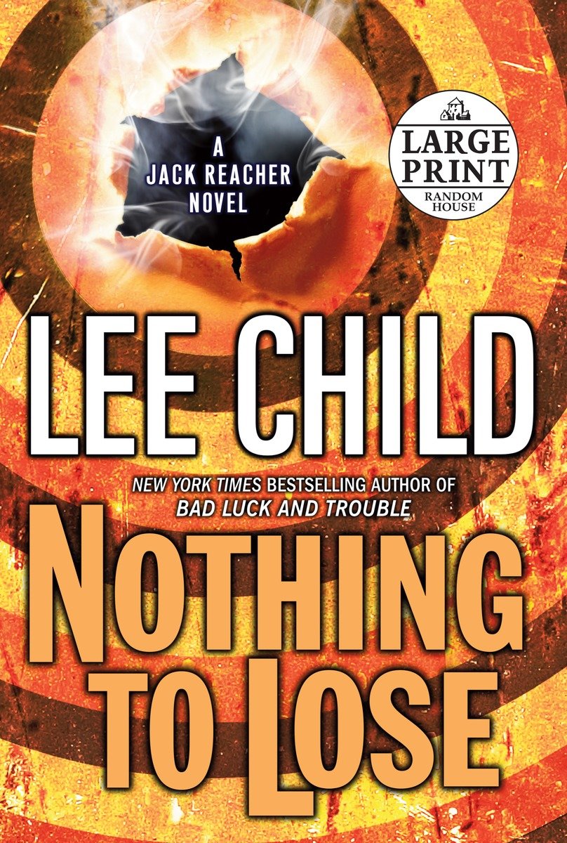 9780739327906 Nothing to Lose: A Jack Reacher Novel