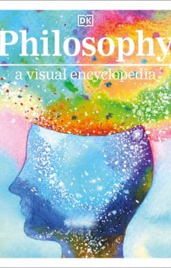 Philosophy A Visual Encyclopedia