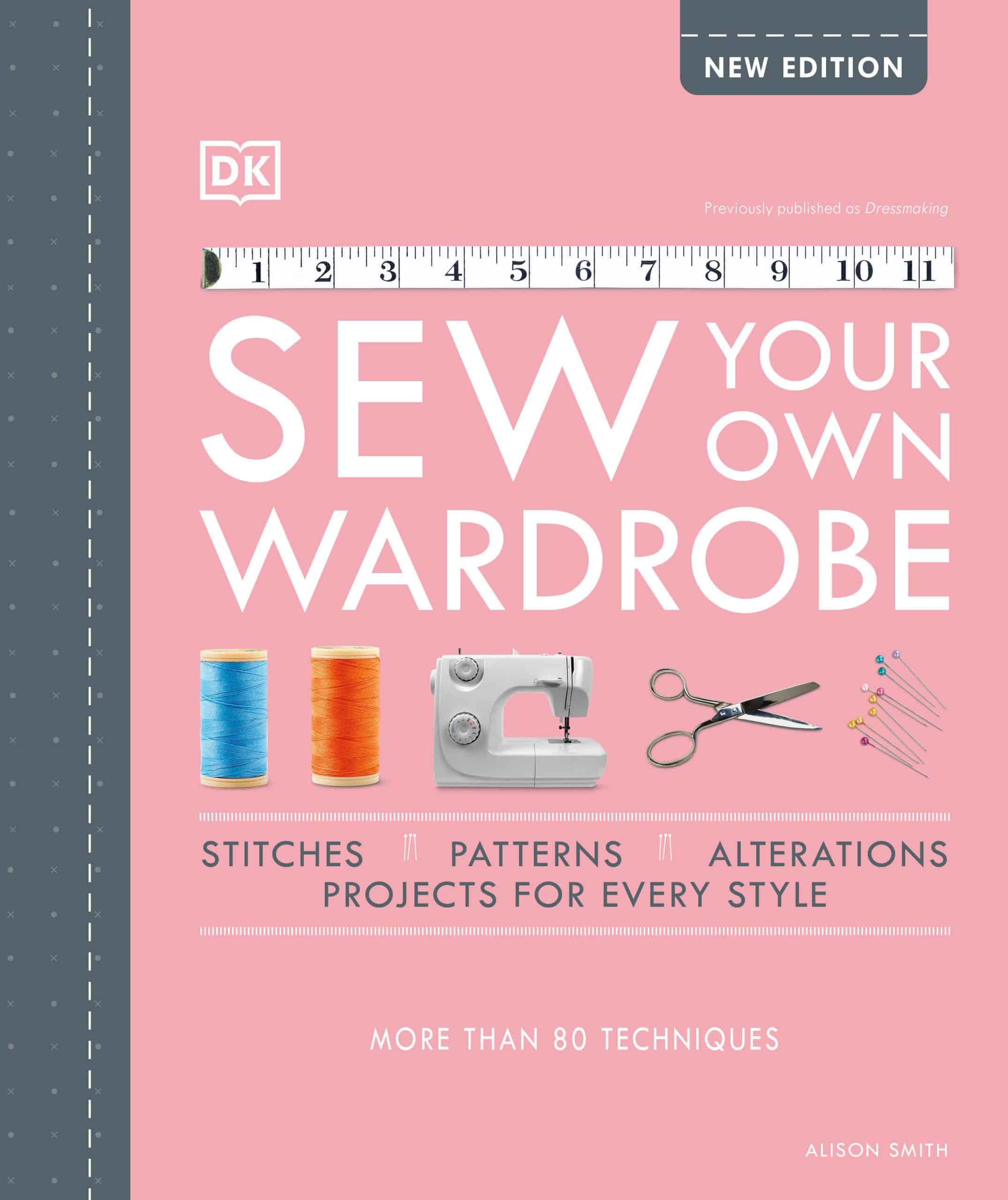 9780744026894 Sew Your Own Wardrobe: More Than 80 Techniques