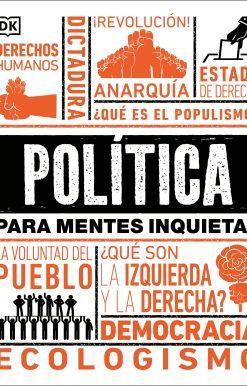 Política para mentes inquietas (Politics Is...)