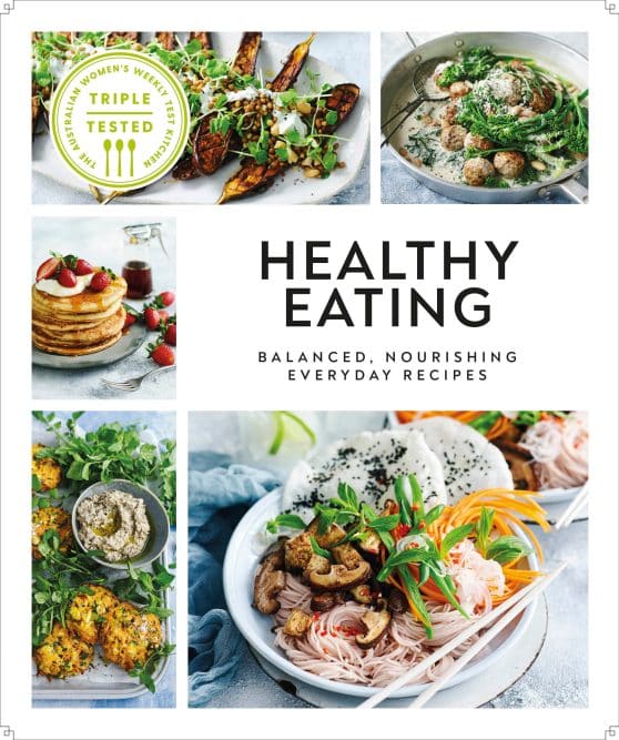 Healthy Eating: Balanced, Nourishing Everyday Recipes