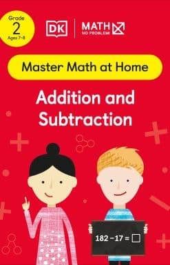 Math - No Problem! Addition and Subtraction, Grade 2 Ages 7-8