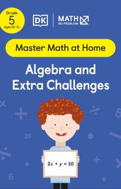 Math - No Problem! Algebra and Extra Challenges, Grade 5 Ages 10-11