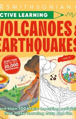 Volcanoes and Earthquakes: More Than 100 Brain-Boosting Activities that Make Learning Easy and Fun