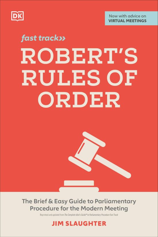 The Brief and Easy Guide to Parliamentary Procedure for the Modern Meeting: Robert's Rules of Order Fast Track
