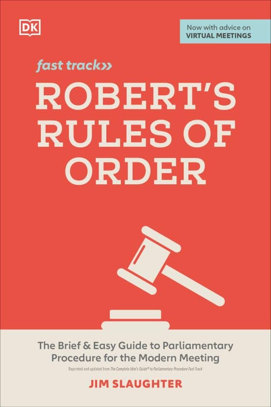 The Brief and Easy Guide to Parliamentary Procedure for the Modern Meeting: Robert's Rules of Order Fast Track