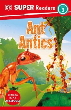 DK Super Readers Level 3 Ant Antics:
