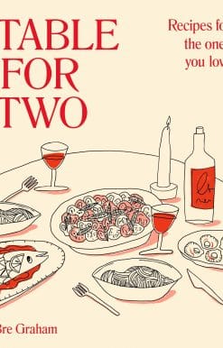 Table for Two: Recipes for the Ones You Love