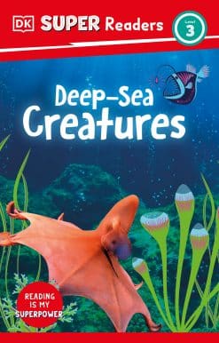 DK Super Readers Level 3 Deep-Sea Creatures