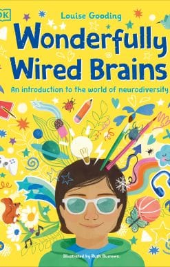 Wonderfully Wired Brains: An Introduction to the World of Neurodiversity