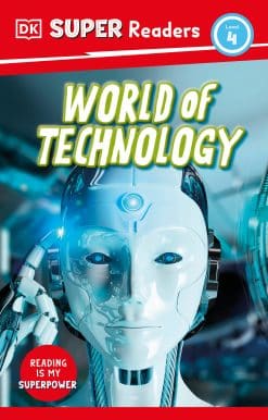 DK Super Readers Level 4 World of Technology