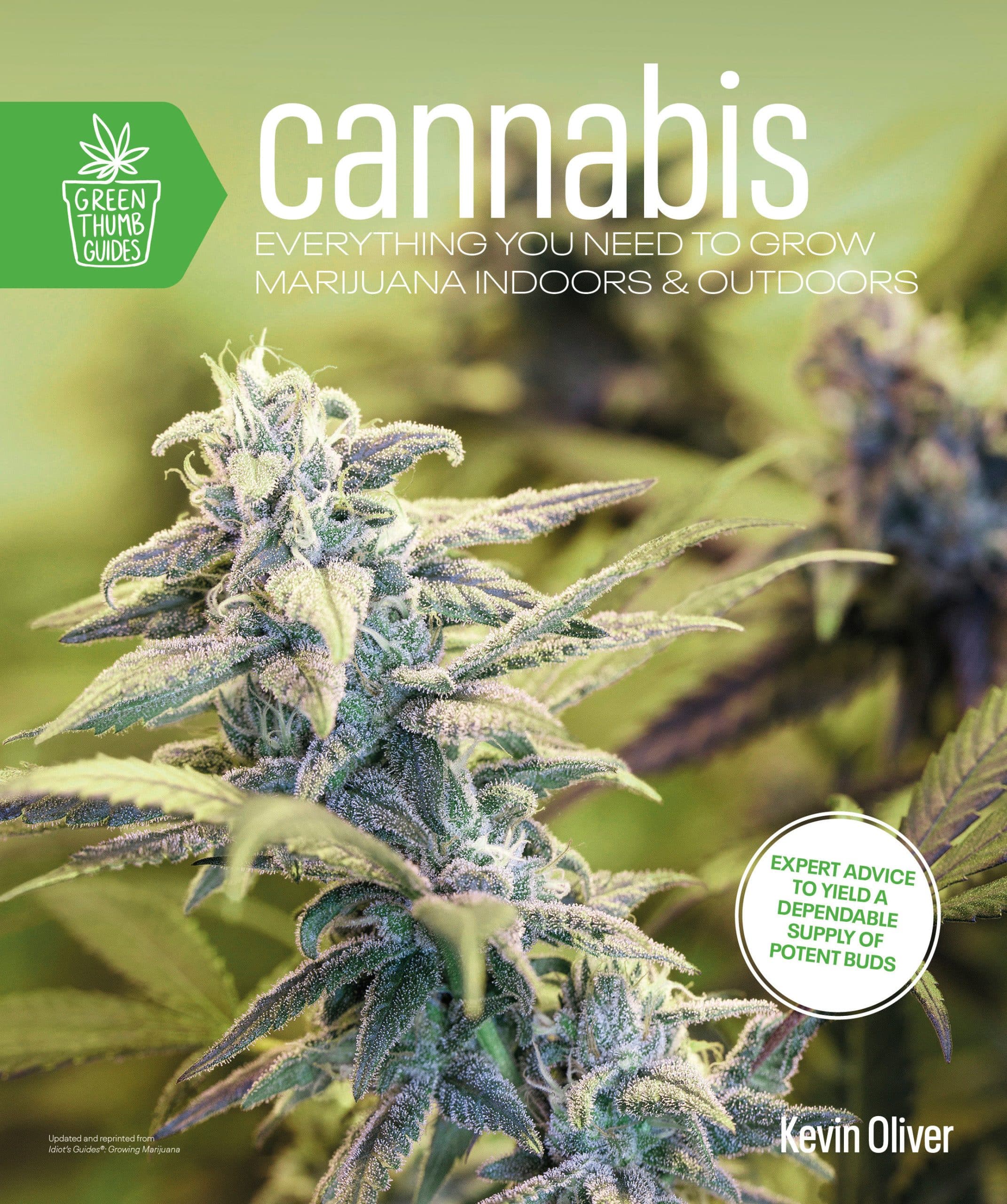 Everything You Need to Grow Marijuana Indoors and Outdoors: Cannabis