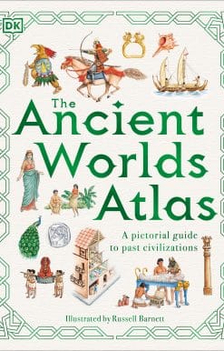 The Ancient Worlds Atlas