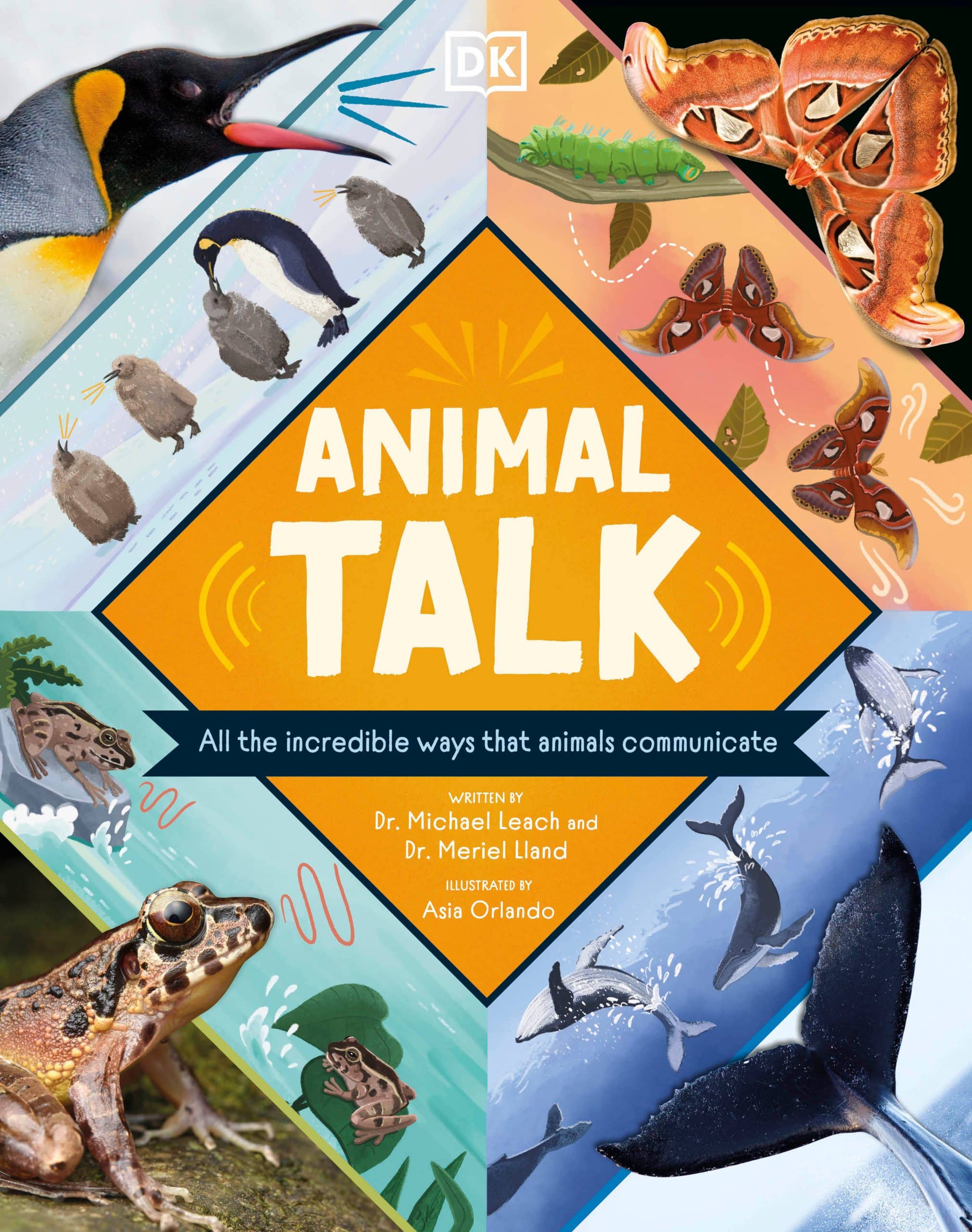 9780744082746 Animal Talk: All the Incredible Ways that Animals Communicate