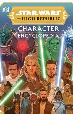 Star Wars The High Republic Character Encyclopedia