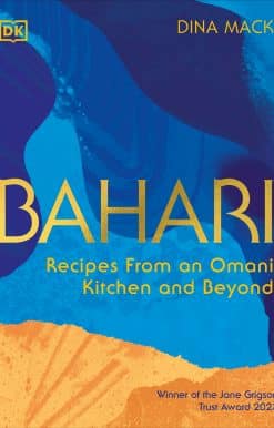 Bahari: Recipes From an Omani Kitchen and Beyond