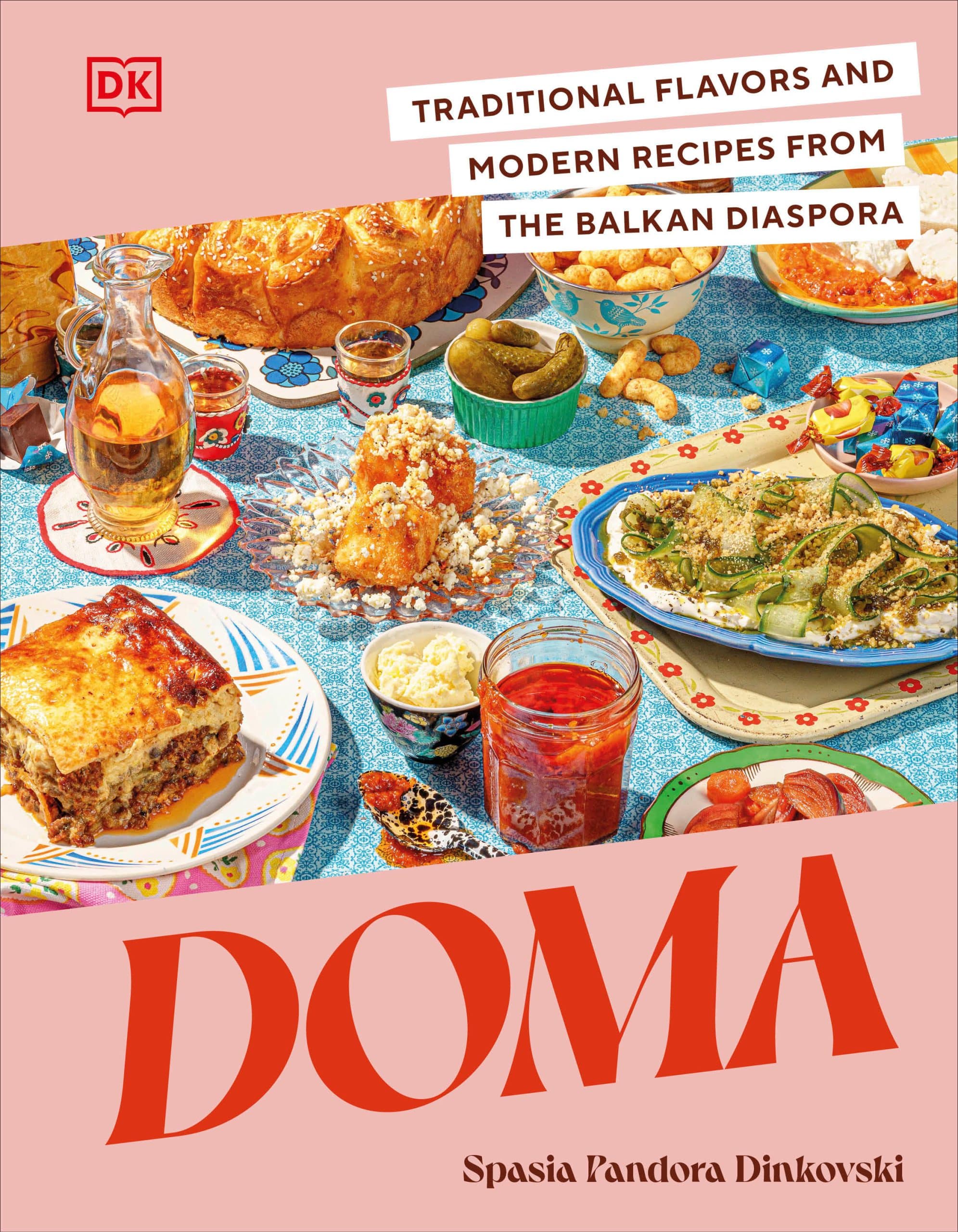 9780744092462 Doma: Traditional Flavors and Modern Recipes from the Balkan Diaspora